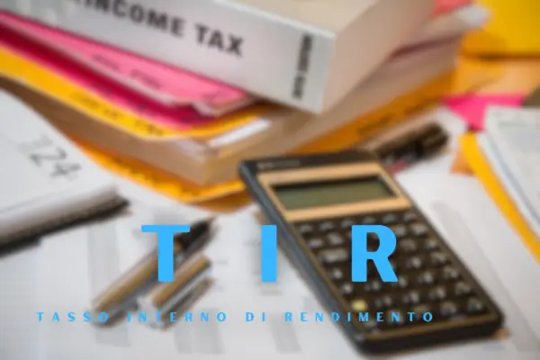 Tasso Interno di Rendimento TIR